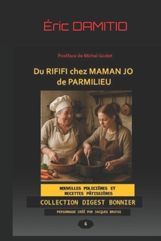 DU RIFIFI CHEZ MAMAN JO de PARMILIEU: Bonnier Gourmand (French Edition)