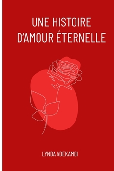 Paperback Une Histoire d'amour Éternelle [French] Book