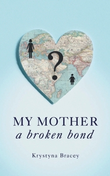 Paperback My Mother - A Broken Bond Book