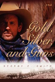 Paperback Gold, Silver, and Guns Book