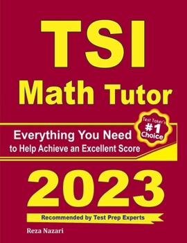 Paperback TSI Math Tutor: Everything You Need to Help Achieve an Excellent Score Book