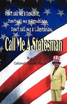 Paperback Call Me a Statesman Book