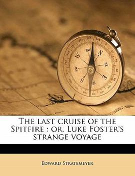 Last Cruise of the Spitfire - Book #1 of the Ship and Shore