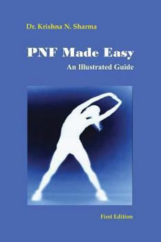 Paperback Pnf Made Easy: An Illustrated Guide Book