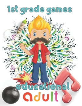 Paperback 1st Grade games educational adult: 8.5''x11''/1st grade math Book