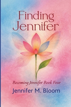 Paperback Finding Jennifer: Becoming Jennifer Book Four Book