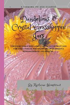 Paperback Dandelions & Crystal Grasshopper Jars Book