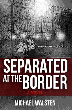 Paperback Separated at the Border Book