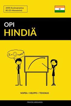Paperback Opi Hindiä - Nopea / Helppo / Tehokas: 2000 Avainsanastoa [Finnish] Book
