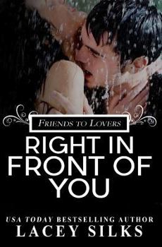 Paperback Right in Front of You: A Friends to Lovers Contemporary Romance Book