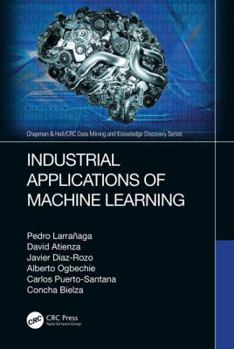 Hardcover Industrial Applications of Machine Learning Book