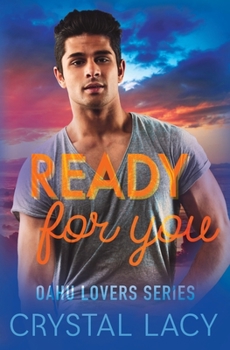 Ready for You (Oahu Lovers) - Book #3 of the Oahu Lovers