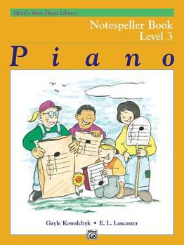 Paperback Alfred's Basic Piano Library Notespeller, Bk 3 (Alfred's Basic Piano Library, Bk 3) Book