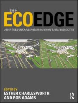 Paperback The EcoEdge: Urgent Design Challenges in Building Sustainable Cities Book