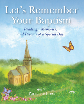 Hardcover Let's Remember Your Baptism: Readings, Memories, and Records of a Special Day Book