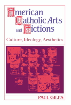 Hardcover American Catholic Arts and Fictions Book