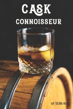 Paperback Cask Connoisseur My Tasting Notes: Whiskey Record & Log Book
