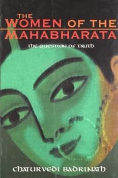 Paperback Women of the Mahabharata: The Question of Truth Book