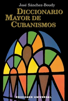 Paperback Diccionario Mayor de Cubanismos [Spanish] Book
