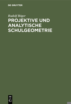 Hardcover Projektive und analytische Schulgeometrie [German] Book