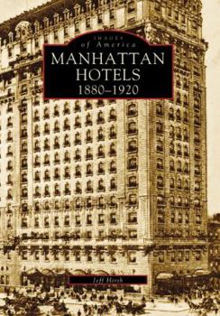 Paperback Manhattan Hotels: 1880-1920 Book