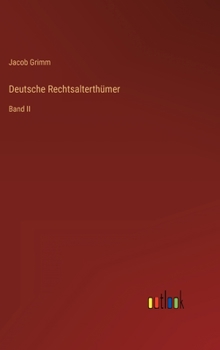 Hardcover Deutsche Rechtsalterthümer: Band II [German] Book