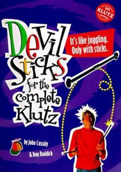 Paperback Devil Sticks: For the Complete Klutz Book