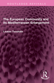 Paperback The European Community and Its Mediterranean Enlargement Book