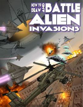 Paperback How to Draw and Battle Alien Invasions Book