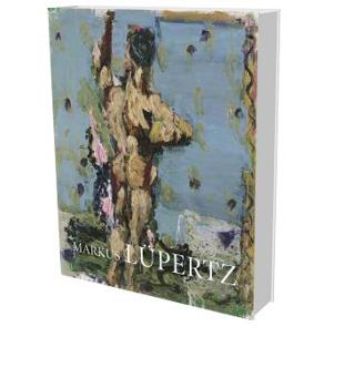 Hardcover Markus Lüpertz: Hauptwege Und Nebenwege: Eine Retrospektive. Bilder Und Skulpturen Von 1963 Bis 2009 Book