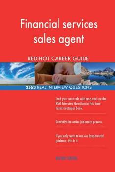 Paperback Financial services sales agent RED-HOT Career; 2563 REAL Interview Questions Book
