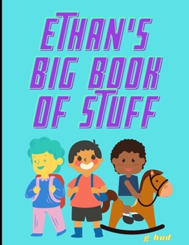 Paperback Ethan's Big Book of Stuff Book