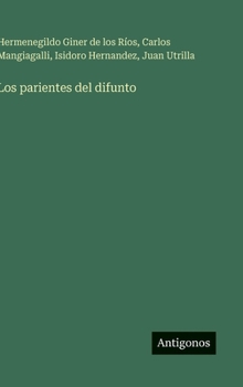 Hardcover Los parientes del difunto [Spanish] Book
