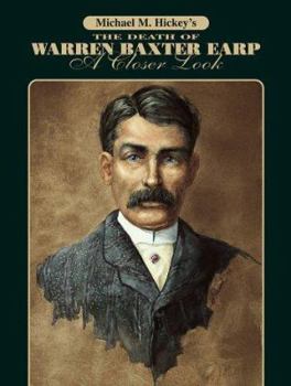 Hardcover The Death of Warren Baxter Earp: A Closer Look Book