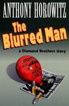 Paperback The Blurred Man - A Diamond Brothers Story Book