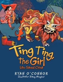 Paperback Ting Ting, the Girl Who Saved China Book