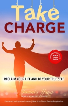 Paperback Take Charge: Reclaim Your Life and Be Your True Self Book