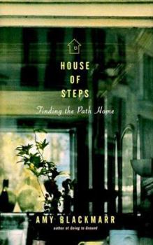 Hardcover House of Steps: Adventures of a Southerner Removed to Kansas Book