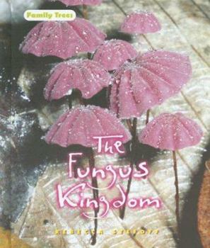 Library Binding The Fungus Kingdom Book