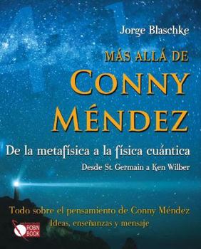 Paperback Mas Alla de Conny Mendez: de la Metafisica a la Fisica Cuantica [Spanish] Book