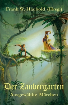 Paperback Der Zaubergarten: Ausgewählte Märchen [German] Book