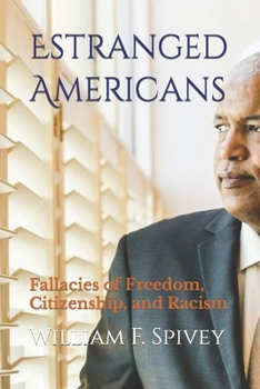 Paperback Estranged Americans: Fallacies of Freedom, Citizenship, and Racism Book