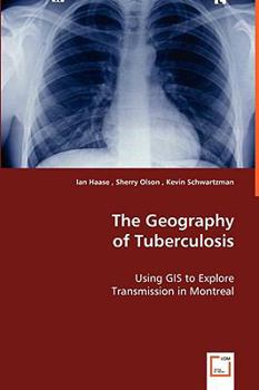 Paperback The Geography of Tuberculosis Book