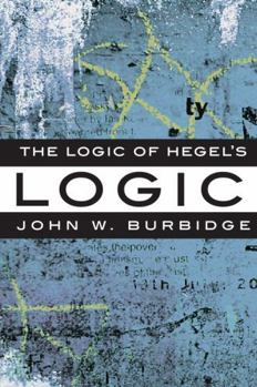 Paperback The Logic of Hegel's 'Logic': An Introduction Book