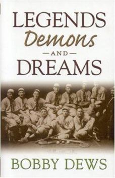 Legends, Demons and Dreams: A Collection of Stories Straight from the Soul