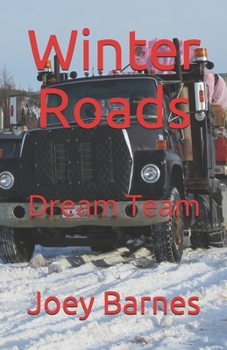 Paperback Winter Roads: Dream Team Book