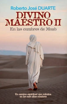 Paperback Divino Maestro II: En las cumbres de Moab [Spanish] Book