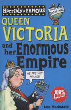 Paperback Queen Victoria and Her Enormous Empire. by Alan MacDonald Book