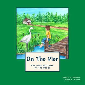 Paperback On The Pier: Who Does Jack Meet At The Pond? Book