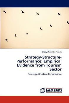 Paperback Strategy-Structure-Performance: Empirical Evidence from Tourism Sector Book